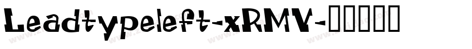 Leadtypeleft-xRMV字体转换