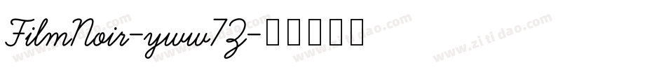 FilmNoir-yww7Z字体转换