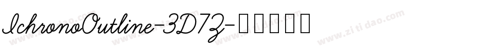 IchronoOutline-3D7Z字体转换 IchronoOutline-3D7Z字体转换