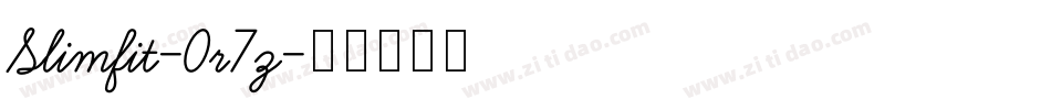 Slimfit-0r7z字体转换