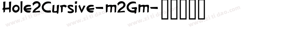 Hole2Cursive-m2Gm字体转换
