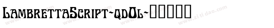 LambrettaScript-qd0l字体转换 LambrettaScript-qd0l字体转换