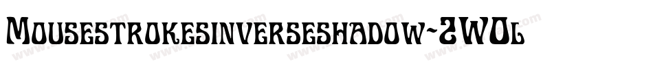 Mousestrokesinverseshadow-2W0l字体转换