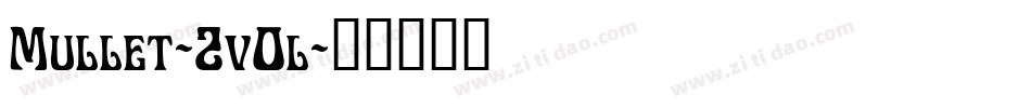 Mullet-2v0l字体转换