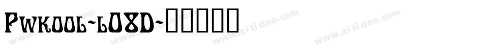 Pwkool-lO8D字体转换