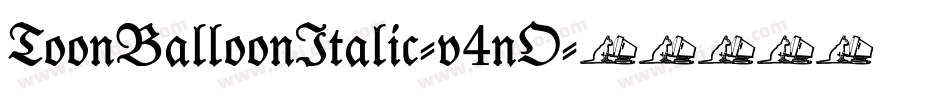 ToonBalloonItalic-v4nO字体转换