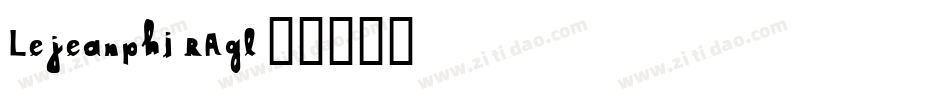 Lejeanphi-RAgl字体转换