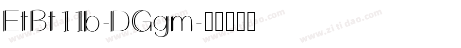 EtBt11b-DGgm字体转换