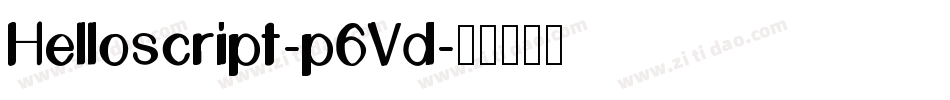 Helloscript-p6Vd字体转换