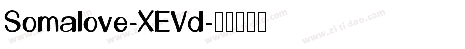 Somalove-XEVd字体转换