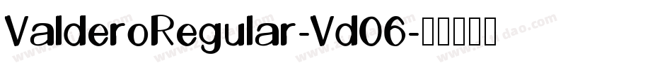 ValderoRegular-Vd06字体转换