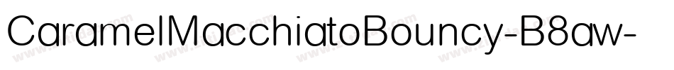 CaramelMacchiatoBouncy-B8aw字体转换