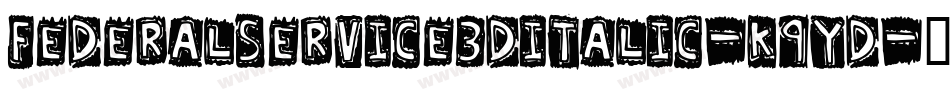 FederalService3DItalic-K9yD字体转换