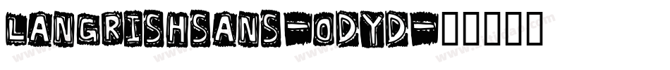 LangrishSans-oDYd字体转换
