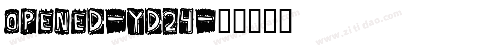 Opened-Yd24字体转换