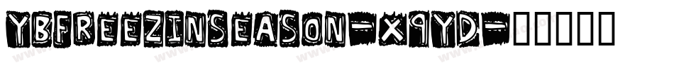 Ybfreezinseason-X9yd字体转换