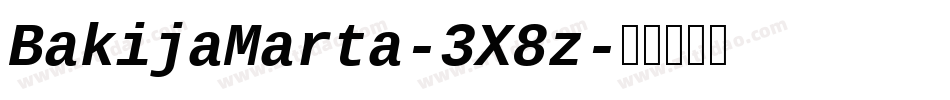 BakijaMarta-3X8z字体转换
