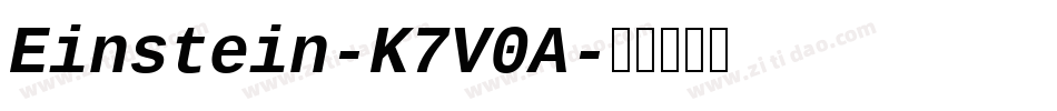 Einstein-K7V0A字体转换