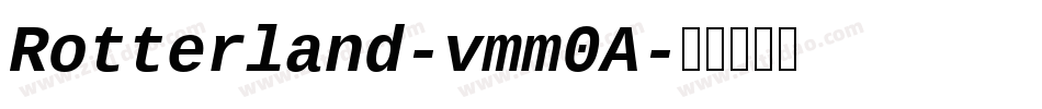 Rotterland-vmm0A字体转换