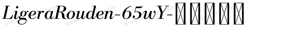 LigeraRouden-65wY字体转换