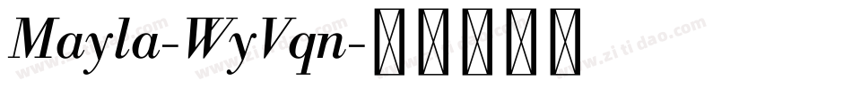 Mayla-WyVqn字体转换
