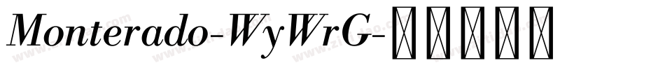 Monterado-WyWrG字体转换 Monterado-WyWrG字体转换