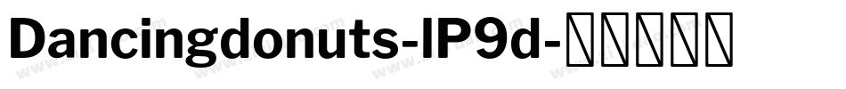 Dancingdonuts-lP9d字体转换
