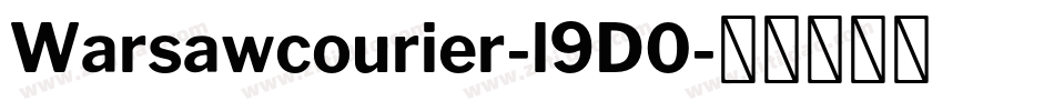 Warsawcourier-l9D0字体转换