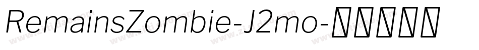 RemainsZombie-J2mo字体转换