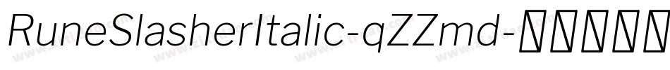 RuneSlasherItalic-qZZmd字体转换