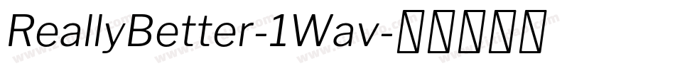 ReallyBetter-1Wav字体转换