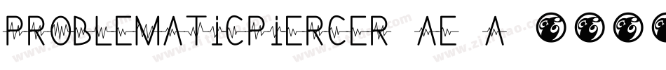 Problematicpiercer-aE6a字体转换
