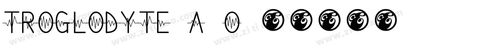 Troglodyte-a7o字体转换