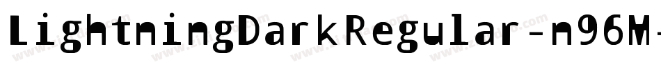 LightningDarkRegular-n96M字体转换