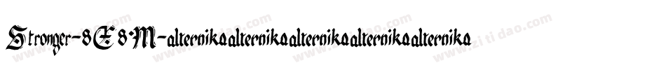 Stronger-8E8M字体转换