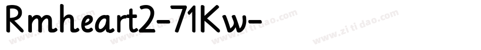 Rmheart2-71Kw字体转换