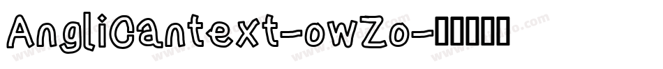 Anglicantext-owZo字体转换