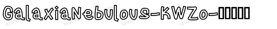 GalaxiaNebulous-KWZo字体转换