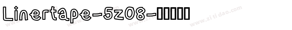 Linertape-5zO8字体转换