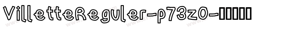 VilletteReguler-p73zO字体转换