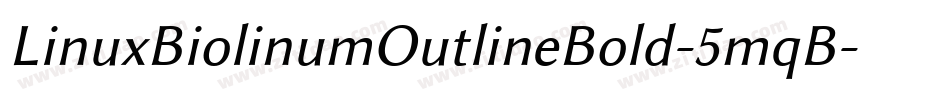 LinuxBiolinumOutlineBold-5mqB字体转换