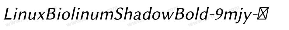 LinuxBiolinumShadowBold-9mjy字体转换