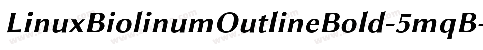 LinuxBiolinumOutlineBold-5mqB字体转换