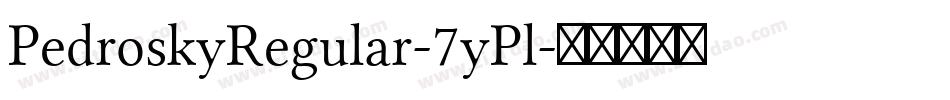PedroskyRegular-7yPl字体转换