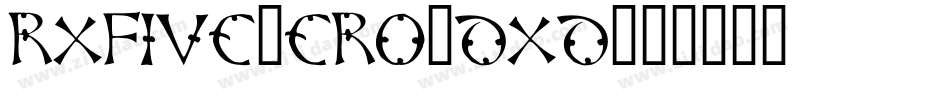 RxFivezero-DXd字体转换