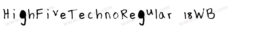 HighFiveTechnoRegular-18WB字体转换