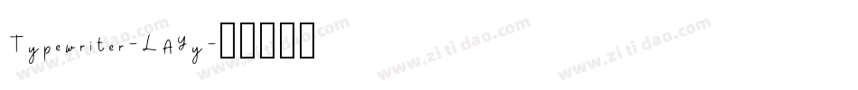 Typewriter-LAYy字体转换