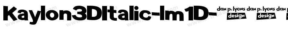 Kaylon3DItalic-lm1D字体转换