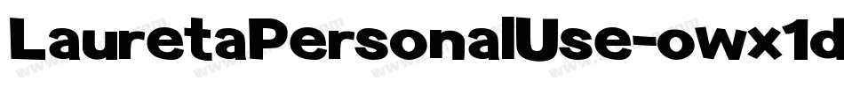 LauretaPersonalUse-owx1d字体转换
