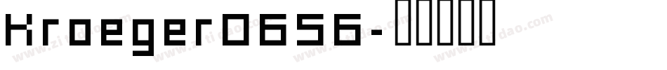 Kroeger0656字体转换